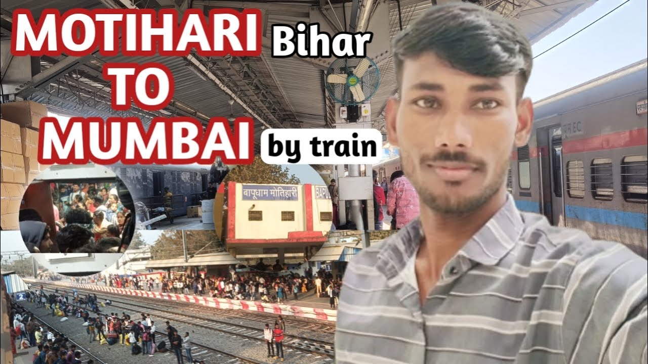 Motihari to Mumbai | Bihar to mumbai by train | मोतिहारी से मुंबई | 15267 Antyodaya Express train |