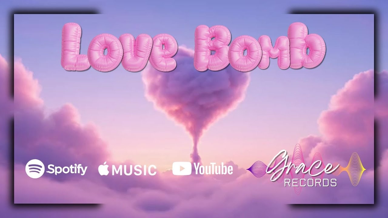 Love Bomb | Grace Records