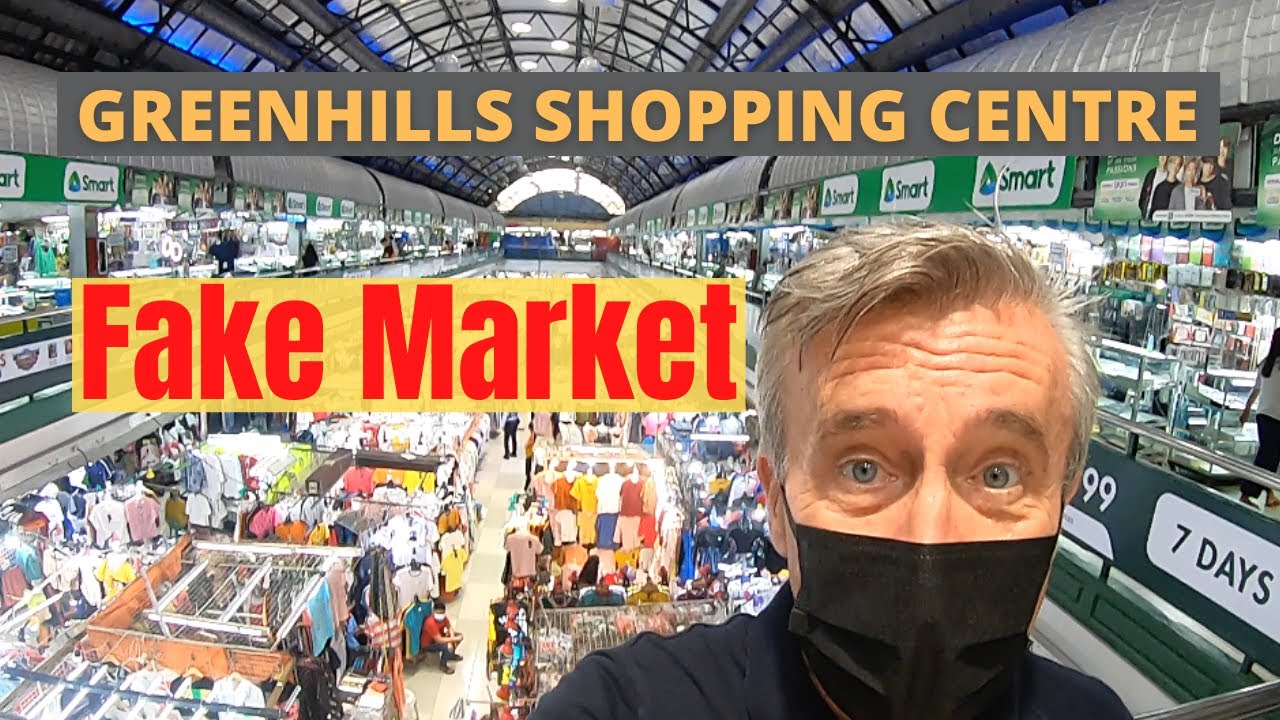 GREENHILLS SHOPPING CENTRE - FAKE MARKET. Tiangge Tiangge! Manila 2021 @ Greenhills Shopping Mall
