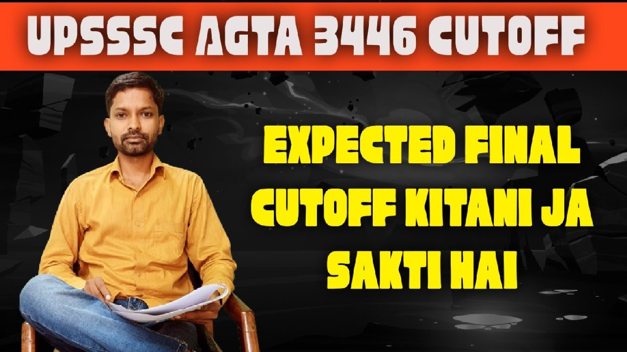 UPSSSC AgTa 3446 Expected Final Cutoff ✅