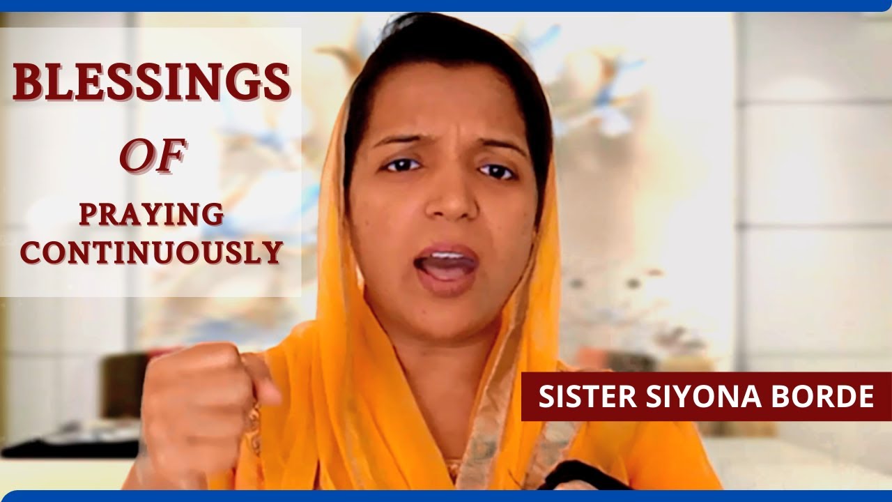 Christian Marathi Message | Blessing of praying continuously | Sis Siyona Borde