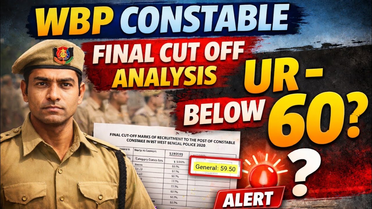 WBP Constable Final Cut Off কত যাবে? WBP Constable 2024 Final Cut Off 