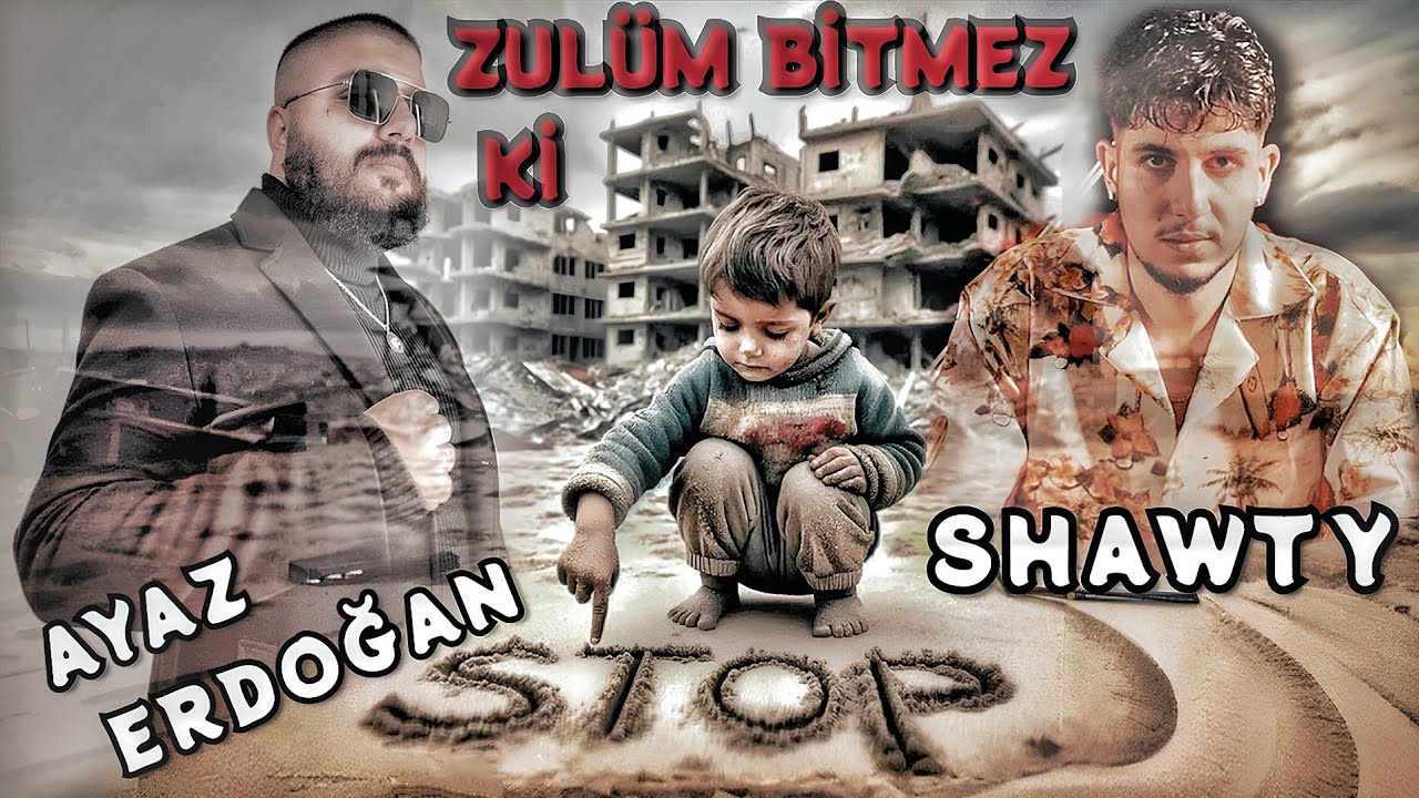 Ayaz Erdoğan & Shawty - Zulüm Bitmez Ki |Söz & Müzik: Gökhan Güzeller