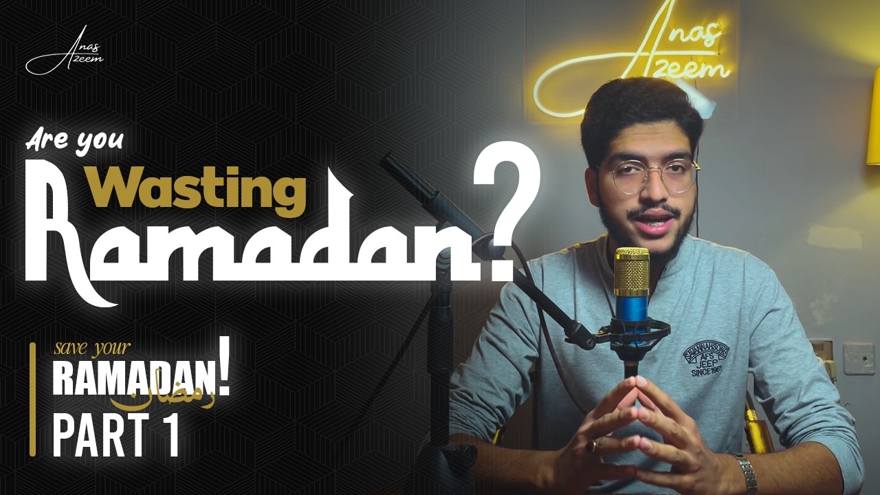 Important Ramadan Knowledge every Muslim should know | Ramadan Special Video | Part 1| Anas Azeem