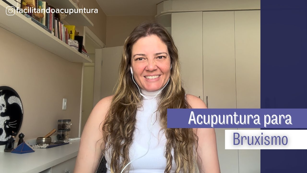 Acupuntura para Bruxismo