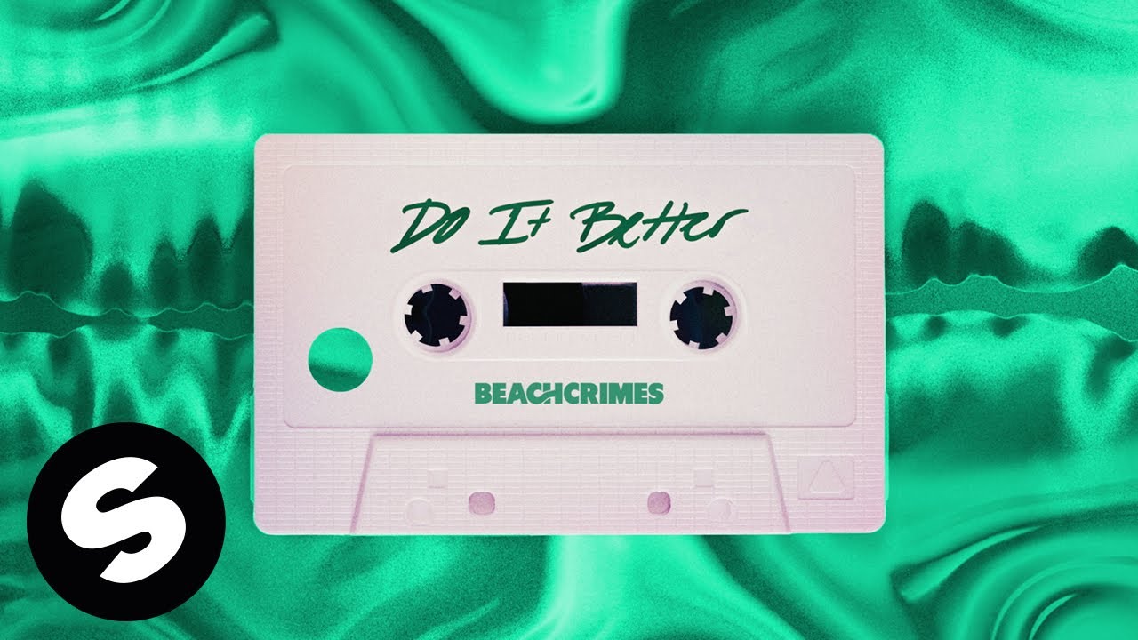 Beachcrimes & Tia Tia - Do It Better (Official Audio)