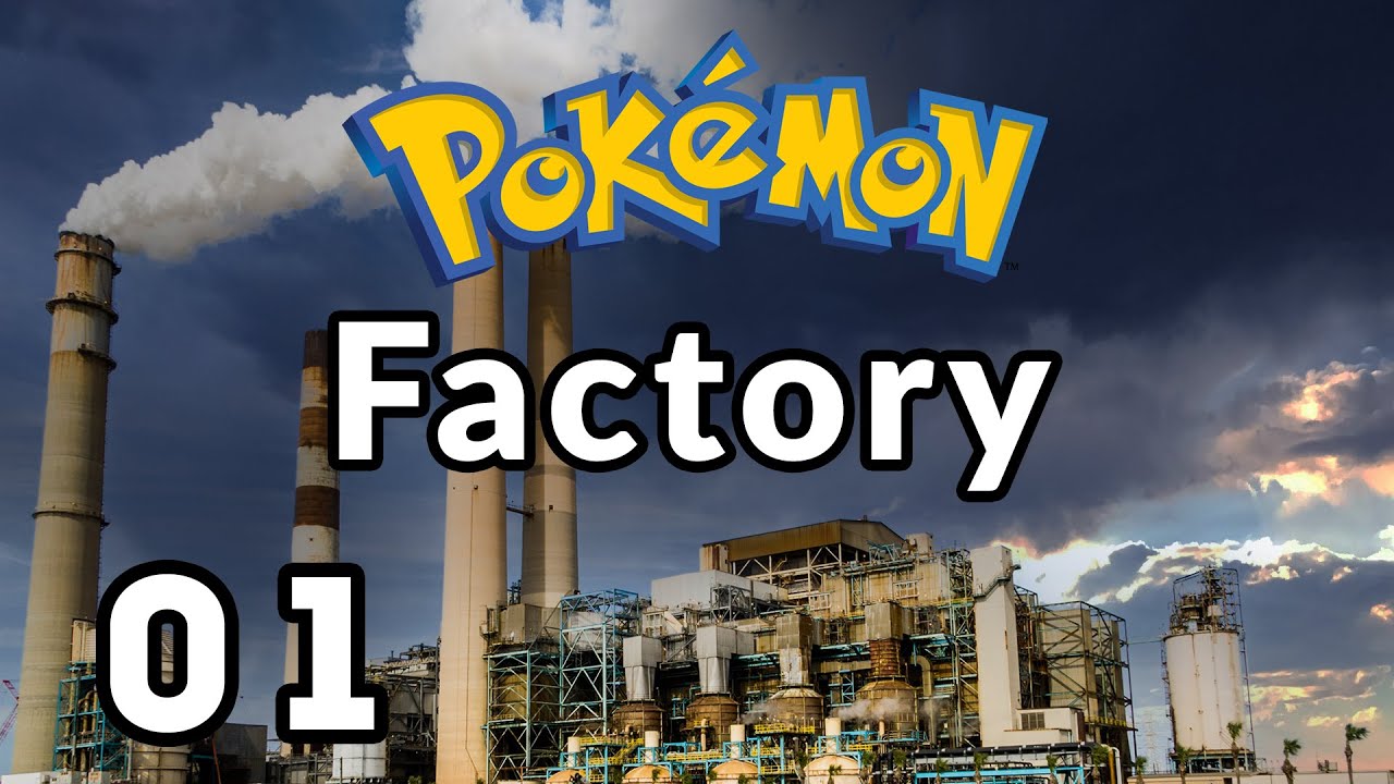 Pok&eacute;mon Factory #01