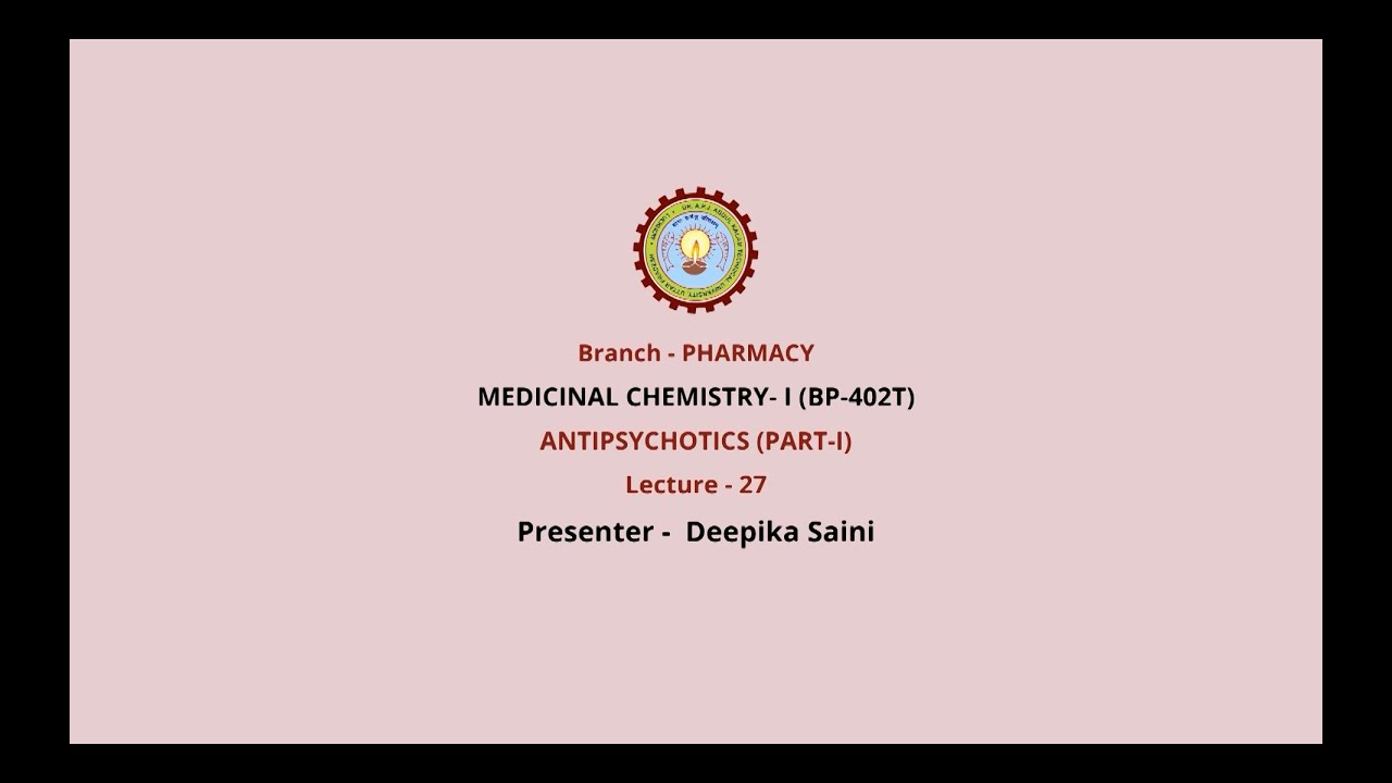 Medicinal Chemistry -I | Antipsychotics Part-1| AKTU Digital Education