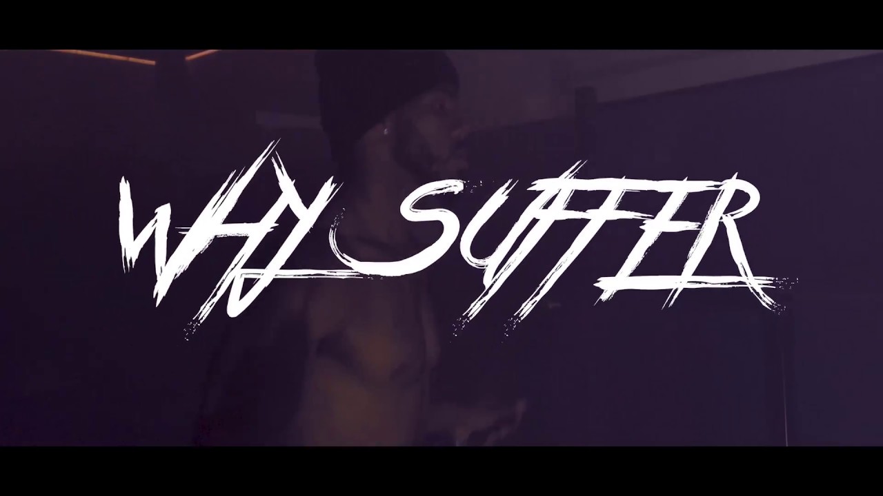 Jais - Why Suffer (Music Video)