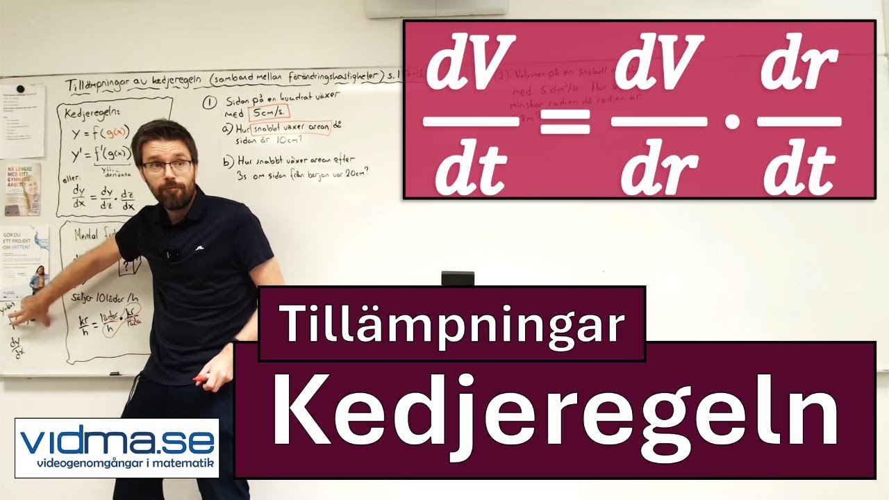 Matematik 4. KEDJEREGELN - TILLÄMPNINGAR. Samband mellan förändringshastigheter