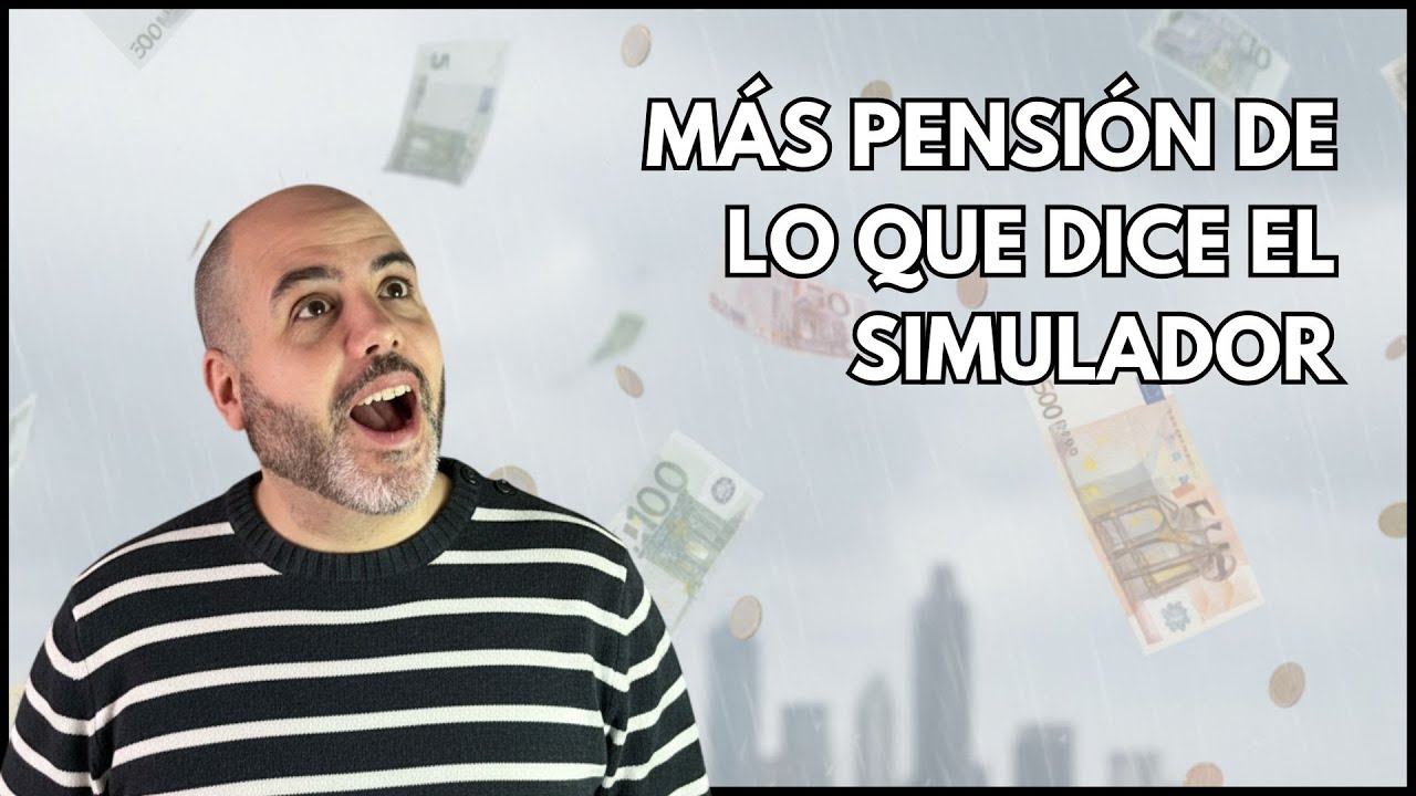 Si COBRAS Subsidio52 el SIMULADOR Jubilaciones INDICA Menos PENSION para ti en ESTE Caso