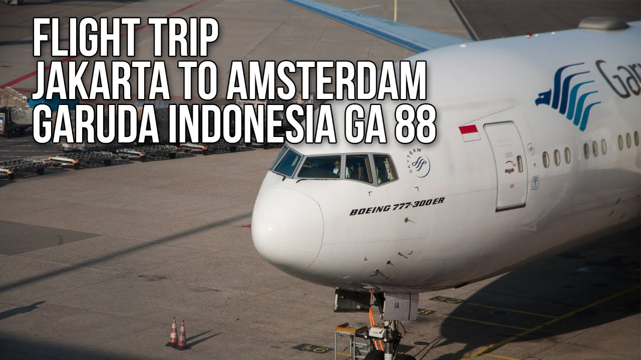 Flight Trip Jakarta to Amsterdam | Garuda Indonesia
