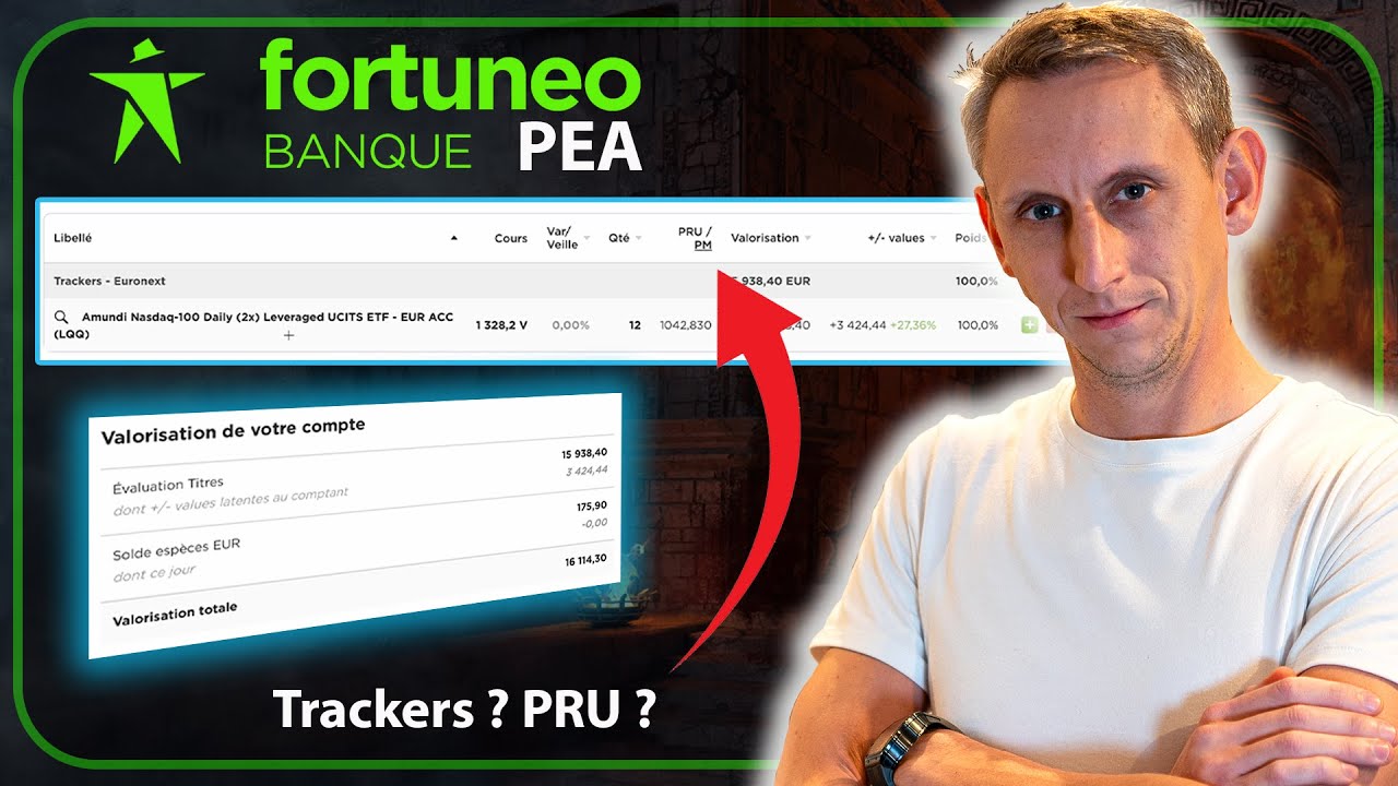 Fortuneo - Comment interpr&eacute;ter les valeurs dans le PEA / CTO (sp&eacute;cial d&eacute;butant)