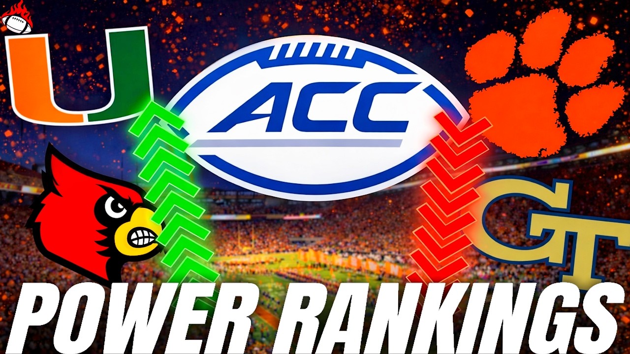 ACC Football Power Rankings 2026 | Miami Number 1, Clemson Fall Off?, Is Notre Dame A Playoff Team?