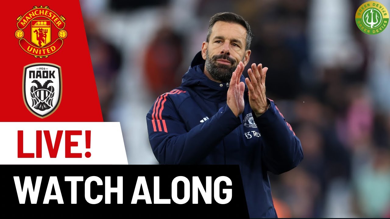 MANCHESTER UNITED VS PAOK - LIVE WATCH ALONG!