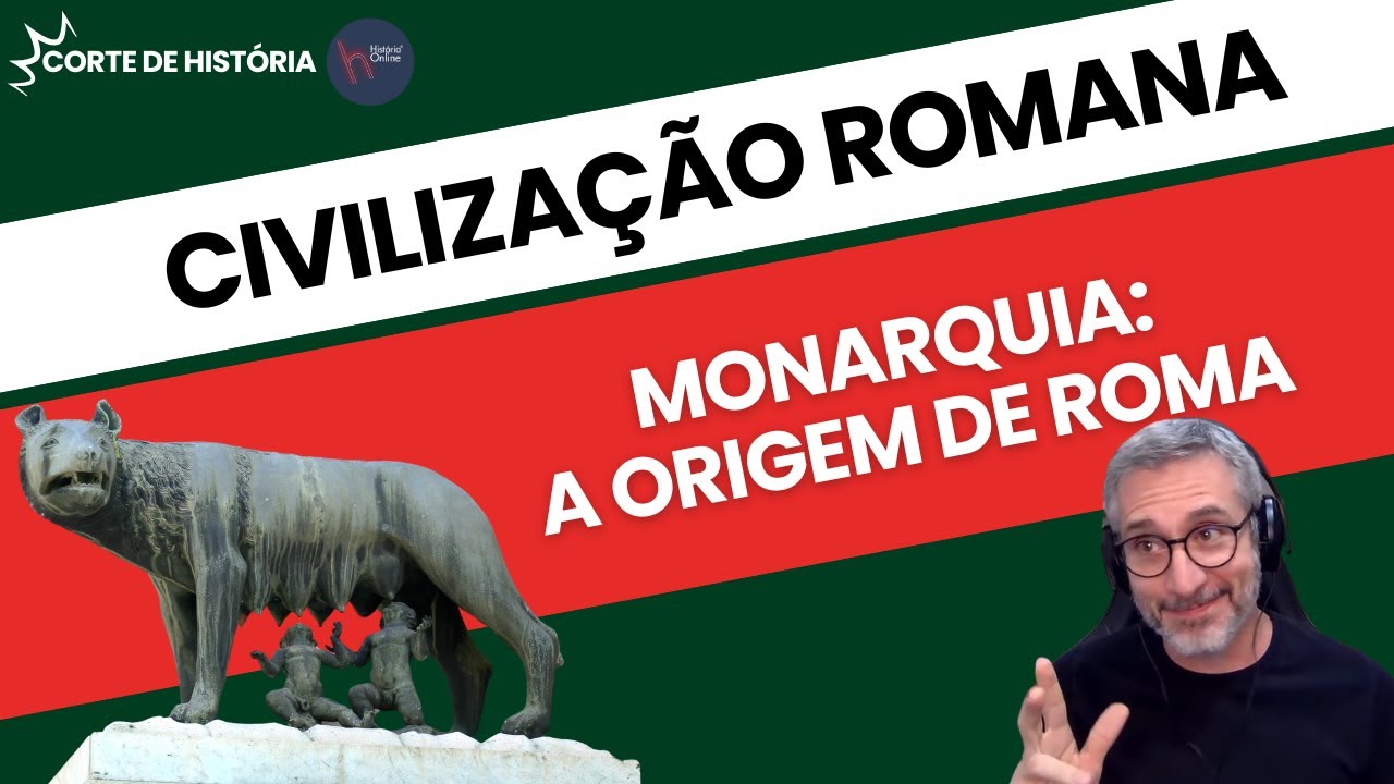 A Monarquia Romana: o come&ccedil;o de tudo!