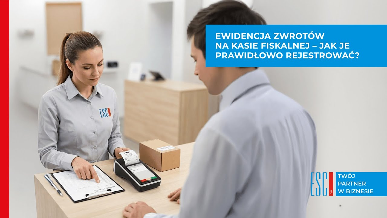 Ewidencja zwrotów na kasie fiskalnej – jak je prawidłowo rejestrować?