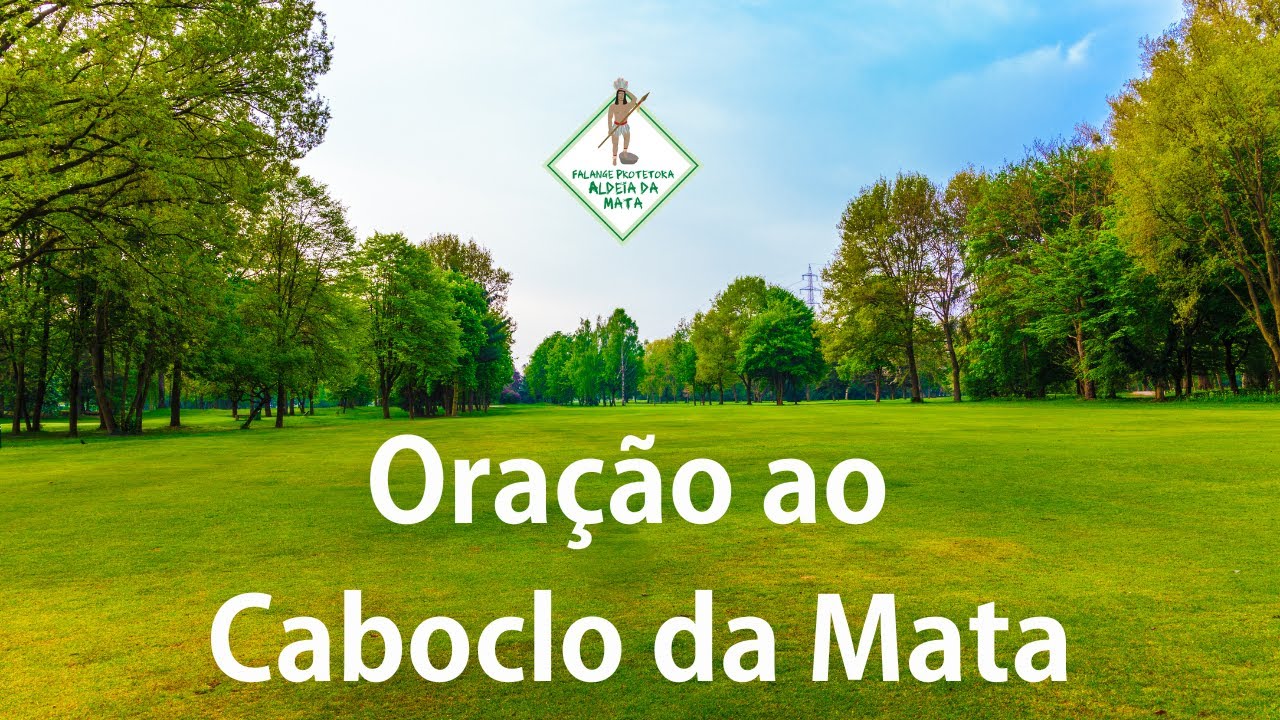 ORAÇÃO AO CABOCLO DA MATA