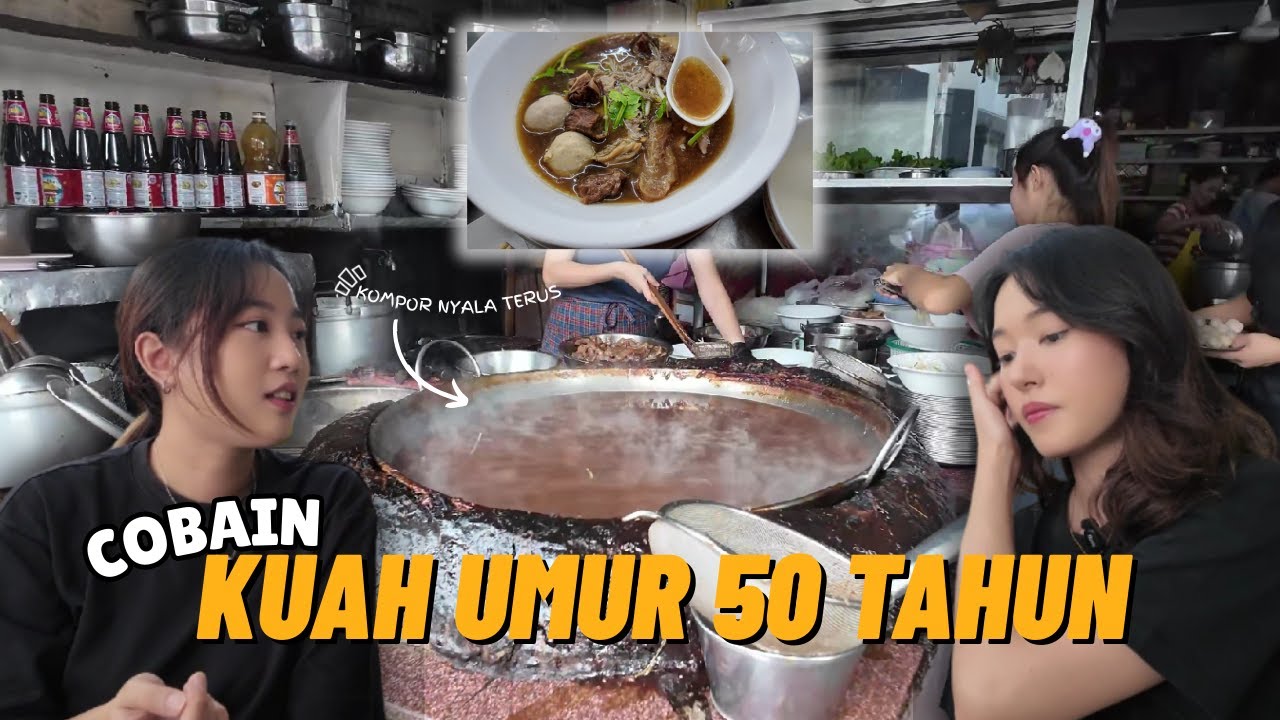 COBAIN KUAH UMUR 50 TAHUN DI THAILAND