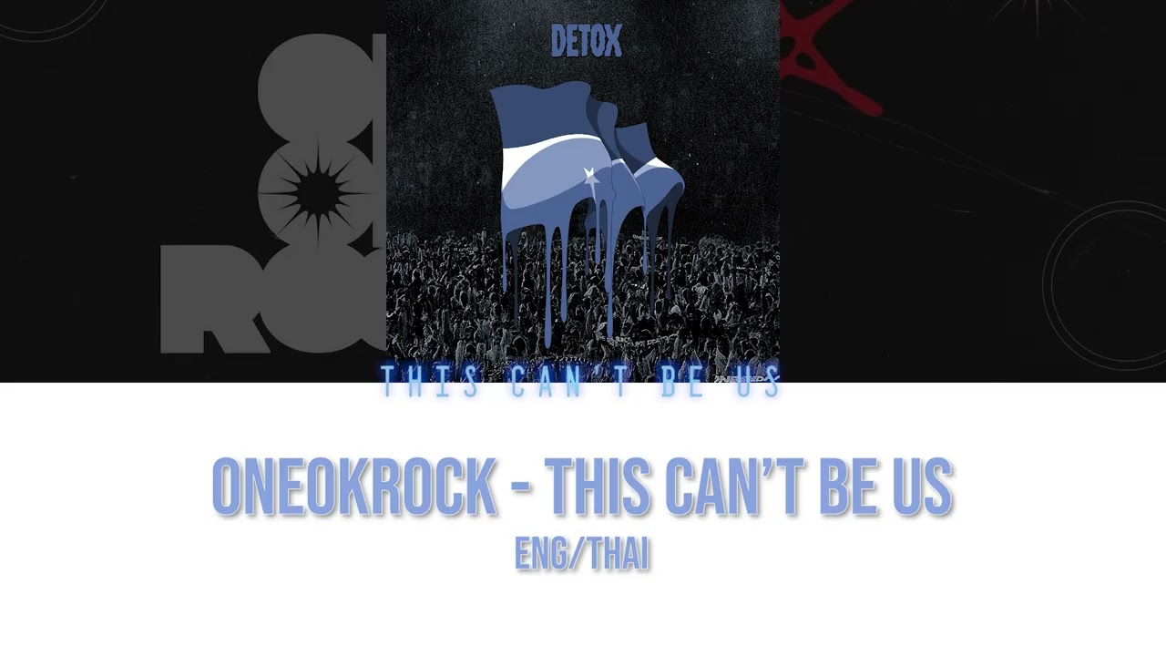 【แปลไทย】ONE OK ROCK - This Can&rsquo;t Be Us | Summersorata