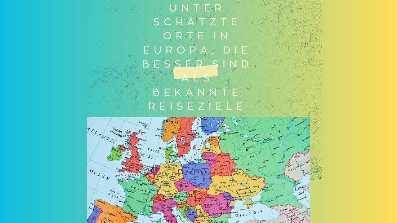 Unterschätzte Orte in Europa, die besser sind als bekannte Reiseziele