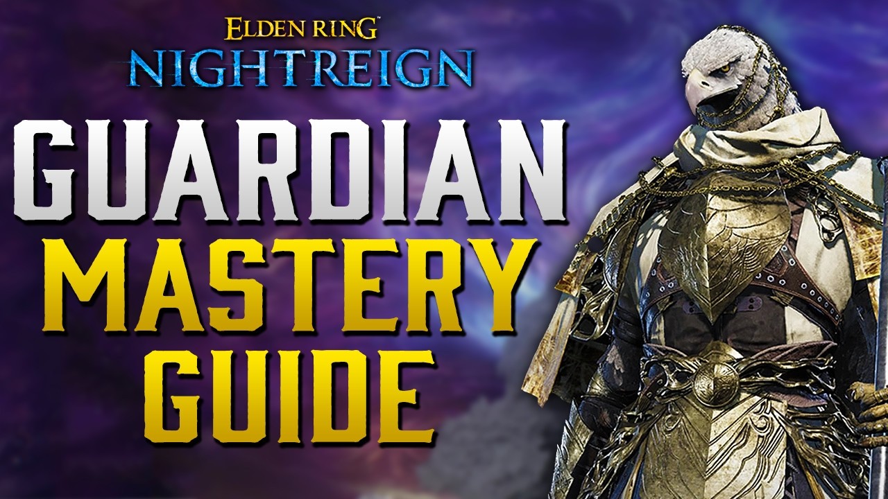 Руководство по мастерству Стража: Elden Ring Nightreign