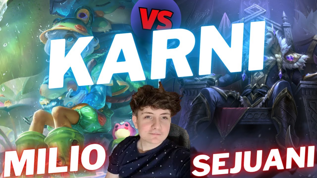 KARNI | MILIO VS SEJUANI | SUP GAMEPLAY | Patch 15.21 / Season 15 | #LeagueofLegends