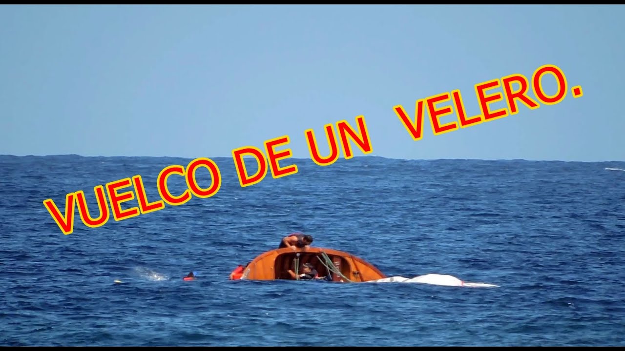 VUELCO DE UN VELERO - TIPPING A SAILBOAT