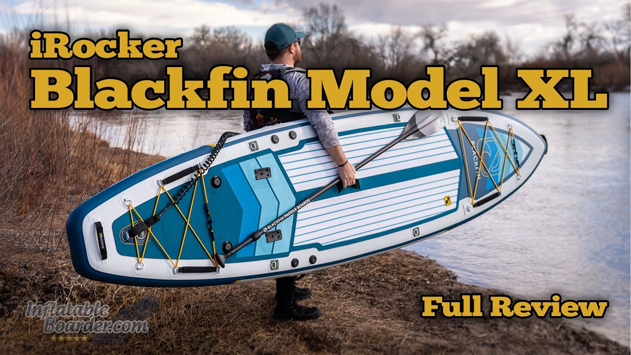 Blackfin Model XL iSUP Review