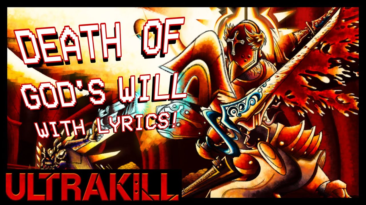 Death Of God's Will With Lyrics! | ULTRAKILL
