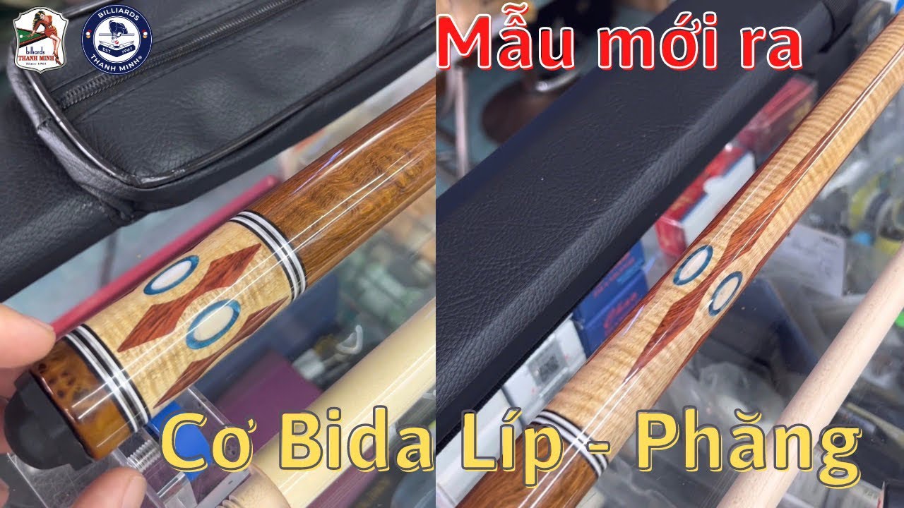 Review cơ Bida Lip mẫu mới vừa ra mắt tại Shop Bida Thanh Minh