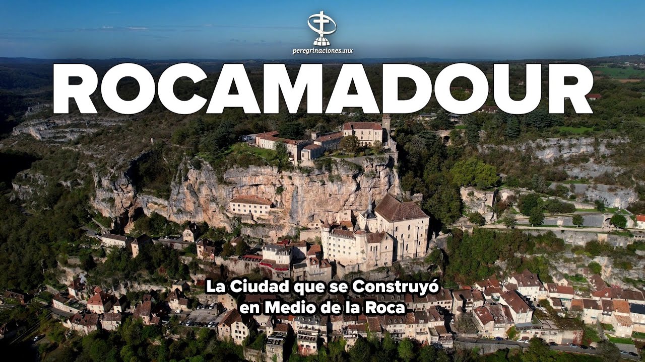 La Ciudad Suspendida: Rocamadour te Estaba Esperando