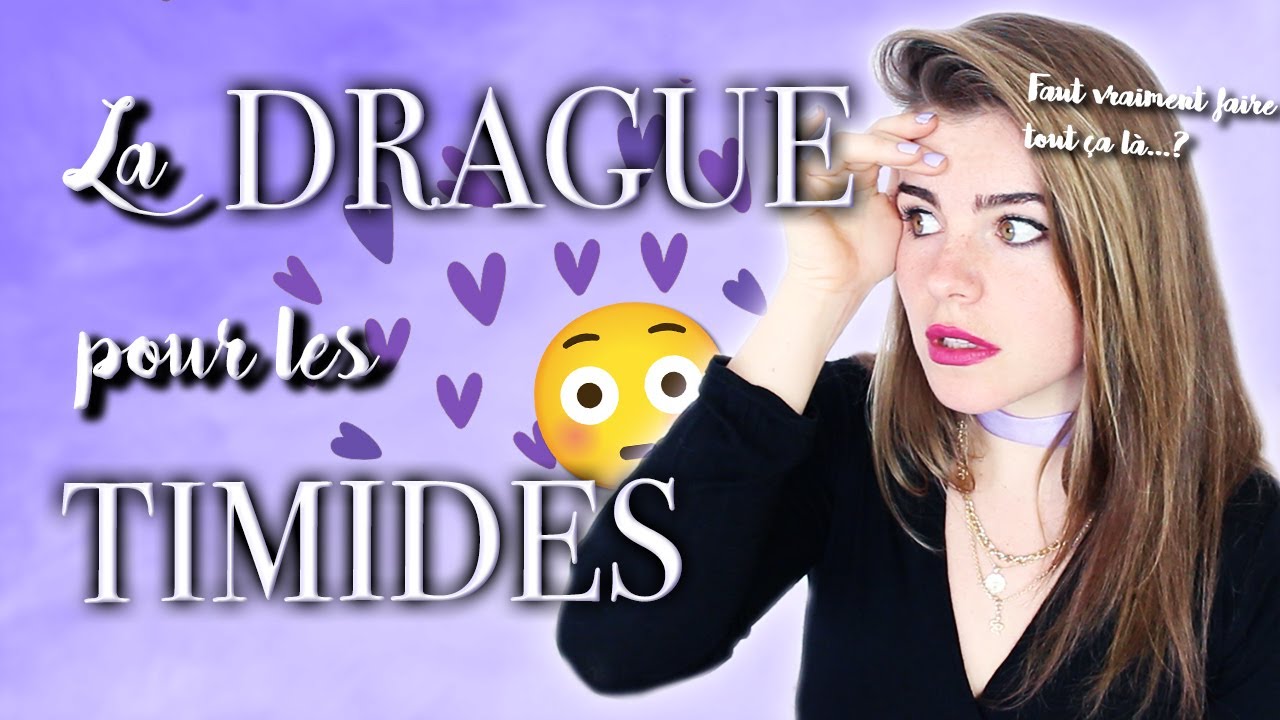 La DRAGUE pour les TIMIDES 😳❤️ - (f)utile
