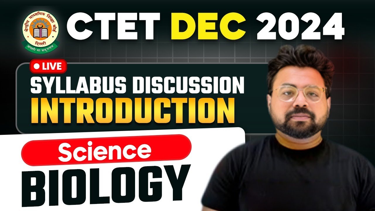 CTET 15th Dec 2024 Science (Biology) Introduction Class by Bhawani Sir