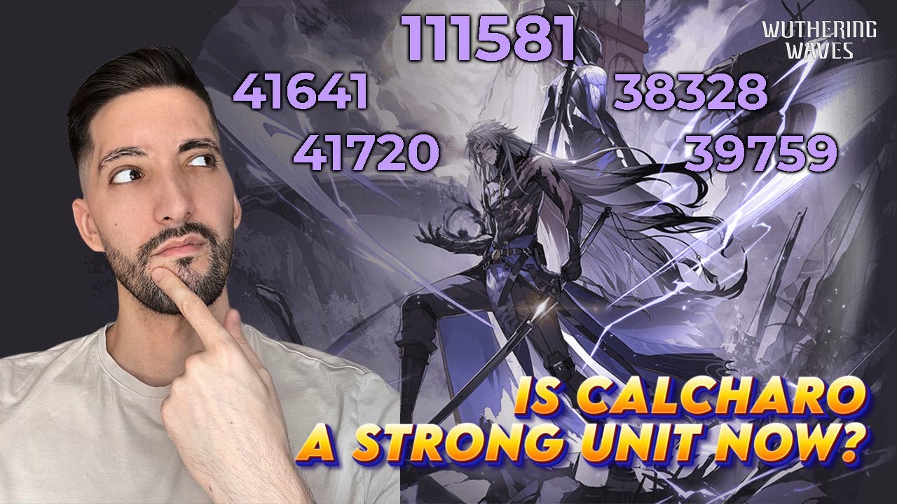 IS CALCHARO A STRONG UNIT? / TOWER OF ADVERSITY SHOWCASE / WUTHERING WAVES