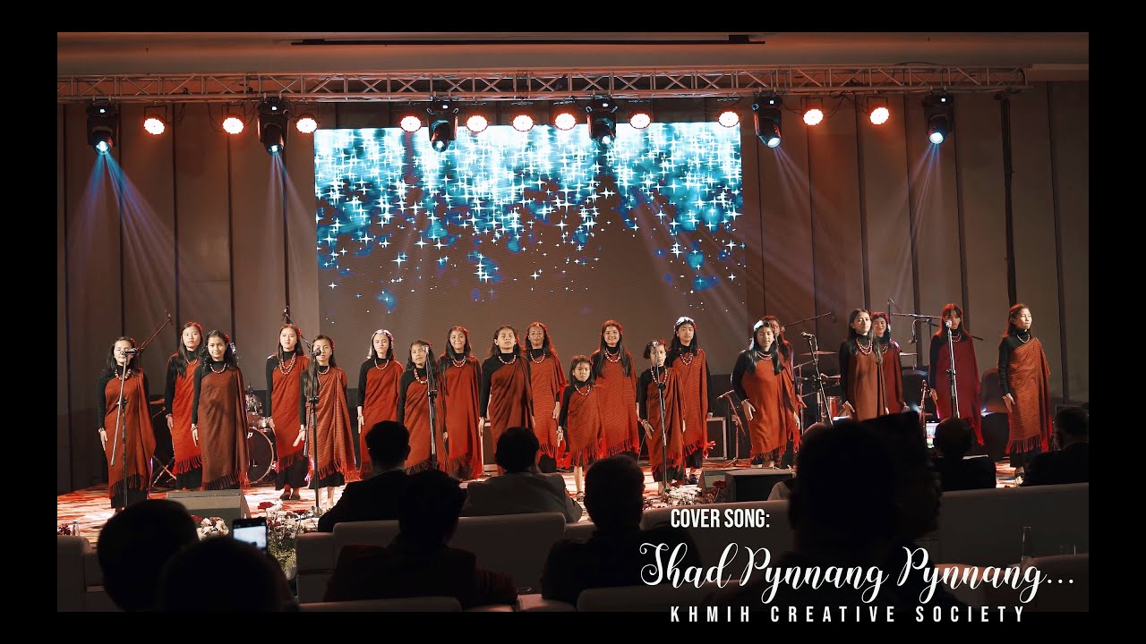 Khmih Creative Society - (Nongstoin/Sohra) - Shad Pynnang Pynnang (Cover)