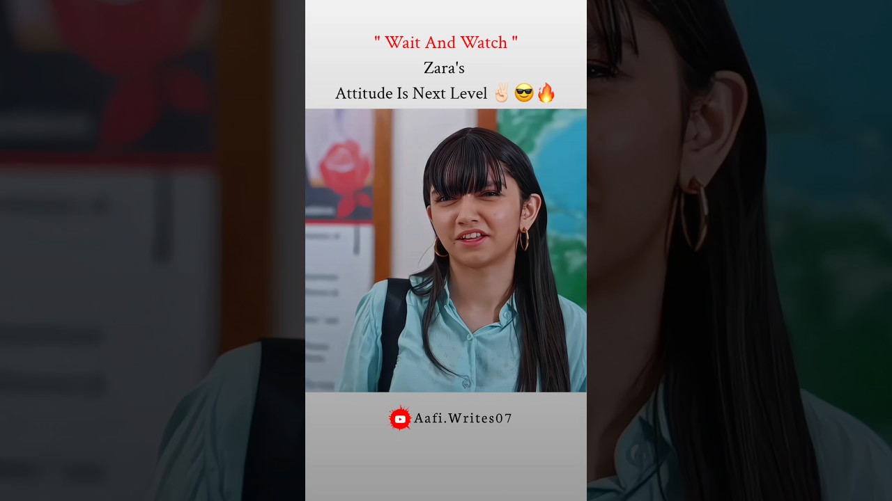 Zara's Attitude Fire 🤯🔥 | Aafi Writes 07 Status | #shorts #explore #sara #judwaa #zara