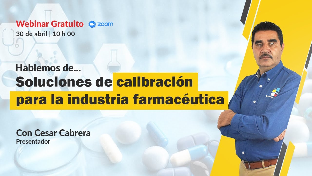 #Webinar: Soluciones de Calibración para la Industria Farmacéutica
