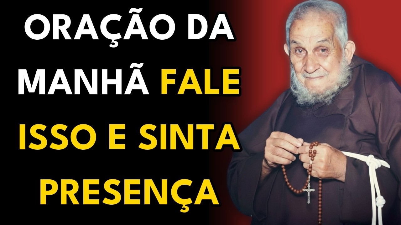 ORAÇÃO DA MANHÃ MILAGROSA PARA PROTEÇÃO DIVINA E CURA AFASTANDO INIMIGOS COM SALMOS - FREI DAMIÃO