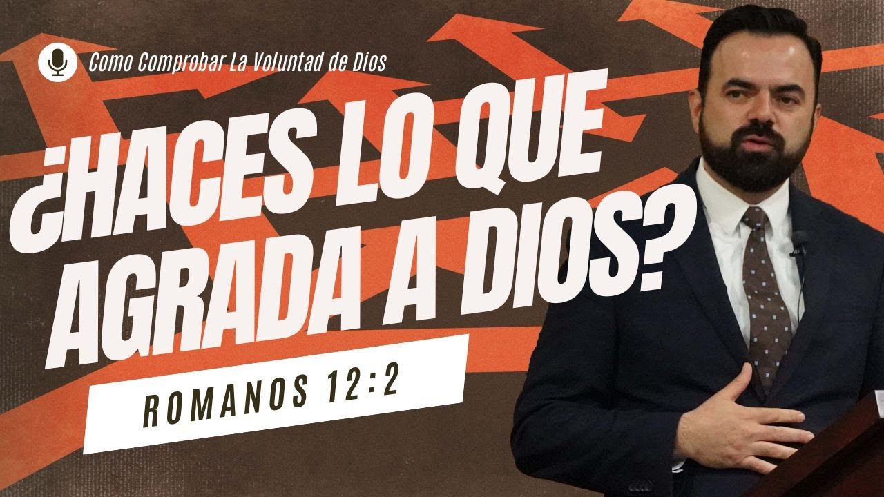 Como Comprobar La Voluntad de Dios (Predicación Bautista, Fundamental)