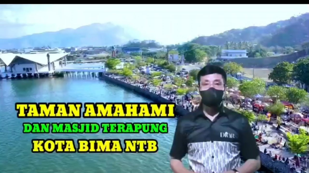 Taman Amahami dan masjid terapung kota bima ntb#@ari_chanel22