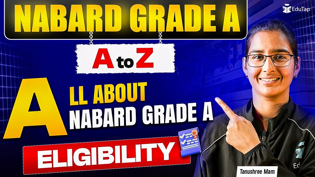 NABARD Grade A Eligibility Criteria | NABARD Officer Educational Qualification, Age Limit Relaxation