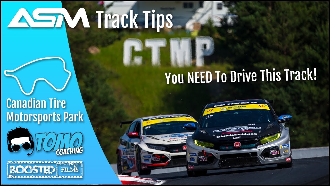 TRACK TIPS: Canadian Tire Motorsports Park (Mosport) | ASM Track Tips + TOMO Coaching