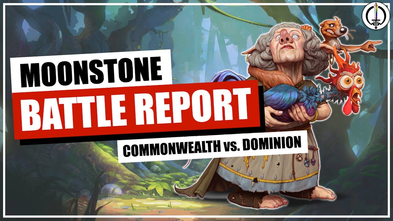 Moonstone Battle Report: Commonwealth vs. Dominion