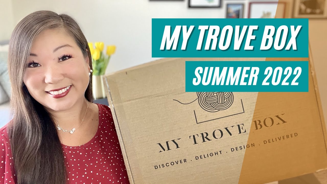My Trove Box | Summer 2022