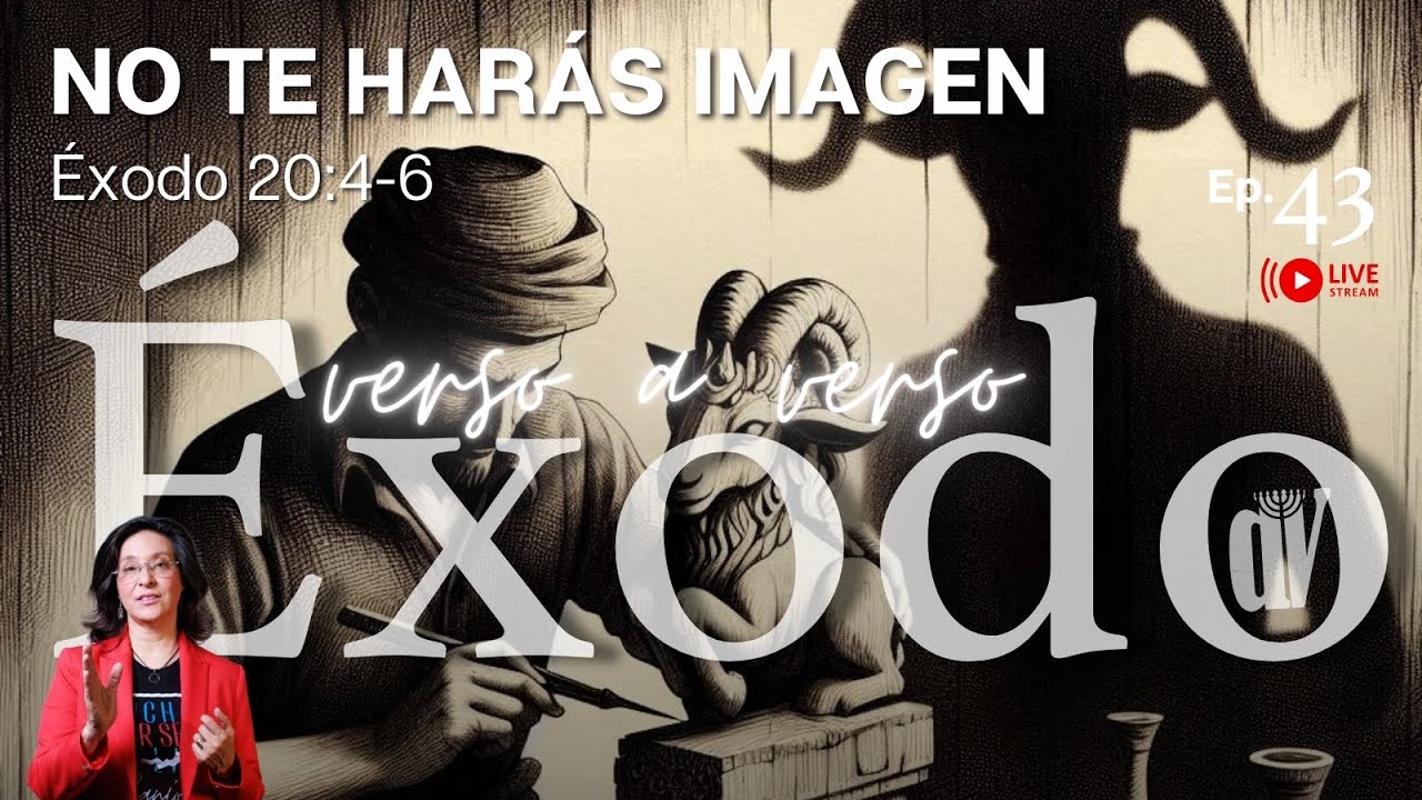 [#43] Las DIEZ PALABRAS 🪓 No te harás 🤲🏼 IMAGEN ] [Éxodo 20:4-6]  👈