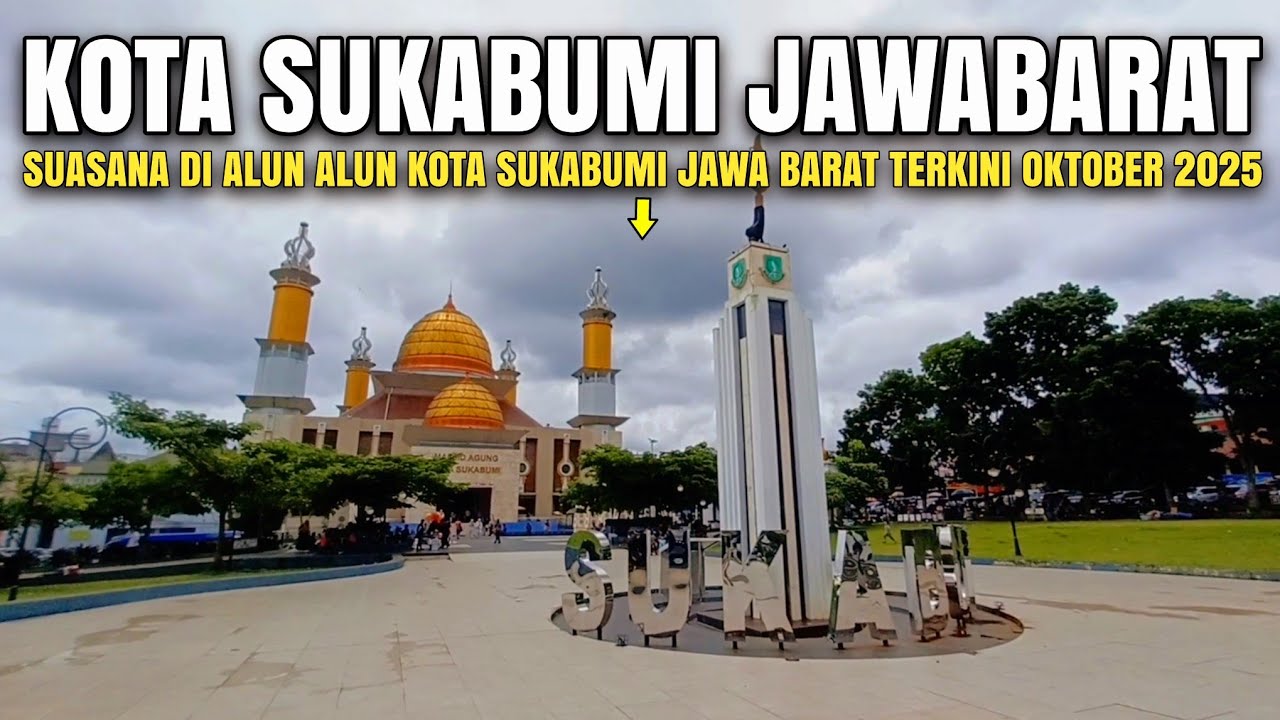 Keliling Kota Sukabumi Jawa Barat Episode 1 | Suasana Alun Alun Kota Sukabumi Jawa Barat Terkini
