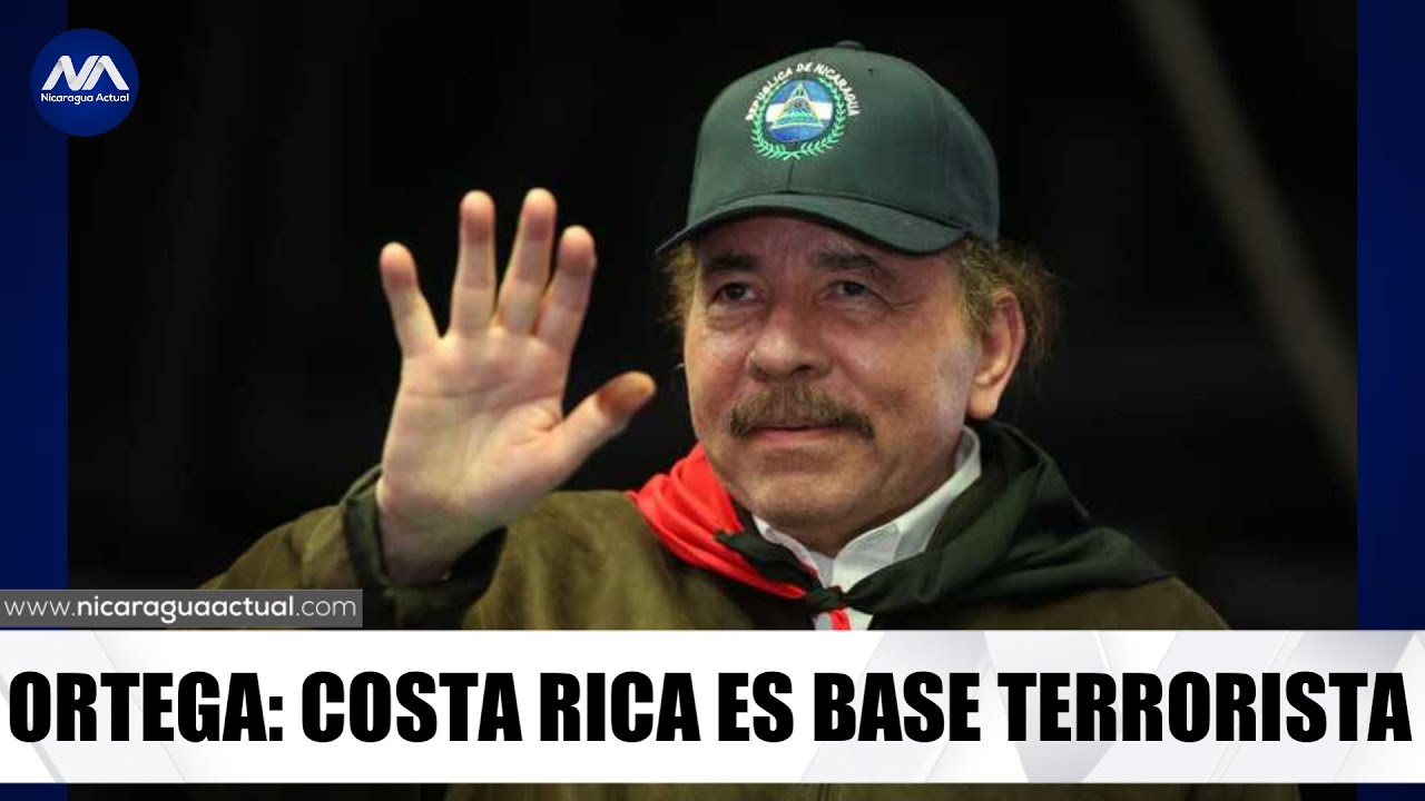 Daniel Ortega a acusa a Costa Rica de ser base terrorista de exiliados