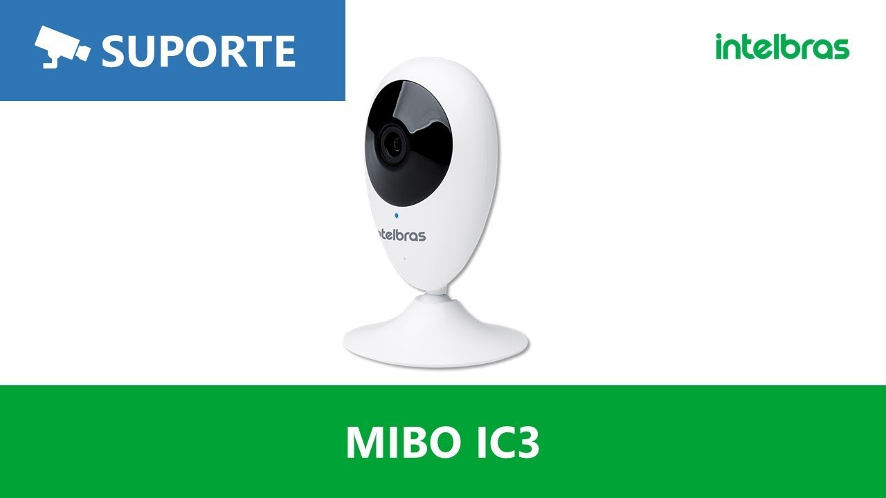 Como configurar a Câmera IC3 no aplicativo MIBO - i2171