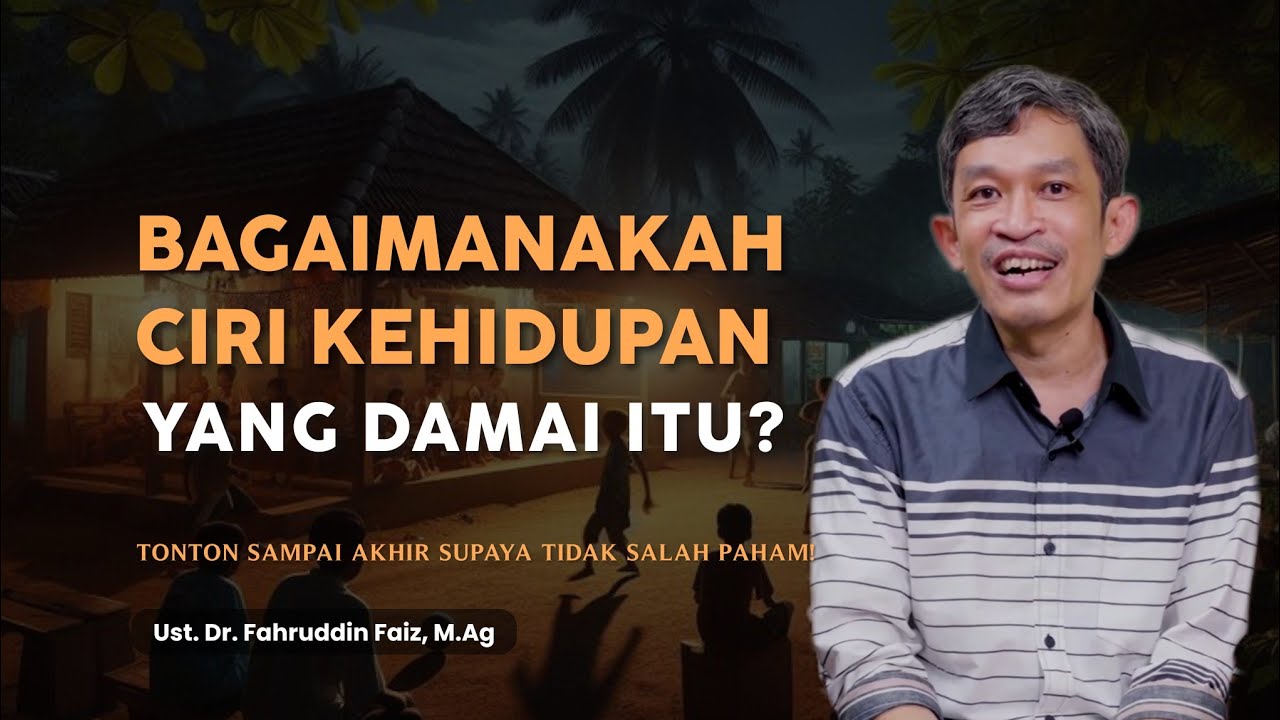 Bagaimanakah Hidup Yang Damai Itu | Ngaji Filsafat | Dr. Fahruddin Faiz